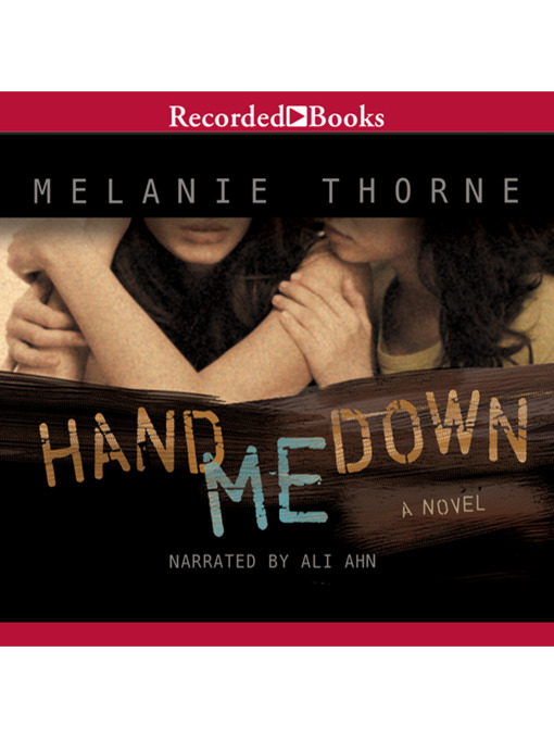 Title details for Hand Me Down by Melanie Thorne - Available